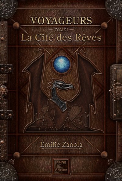 La Cité des Rêves de Emilie Zanola