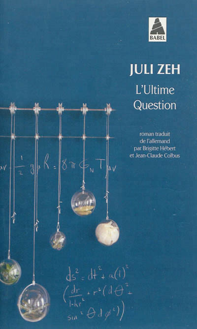 L'Ultime Question de Juli Zeh