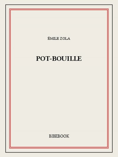 Pot-bouille de Emile Zola