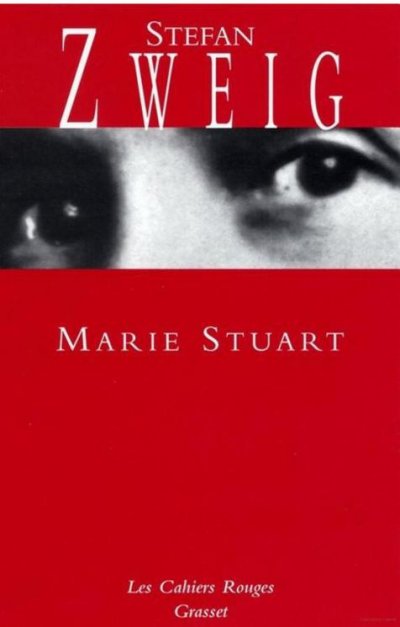 Marie Stuart de Stefan Zweig