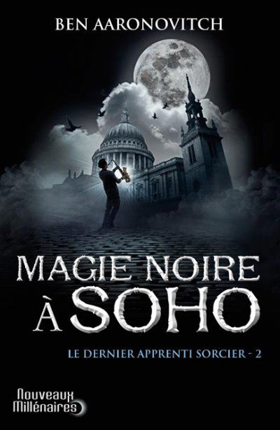 Magie noire à Soho de Ben Aaronovitch