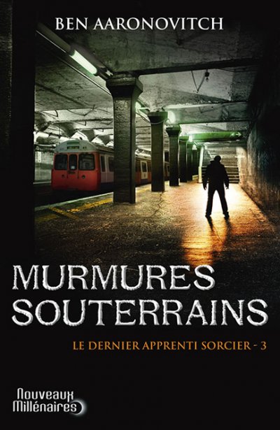 Murmures souterrains de Ben Aaronovitch