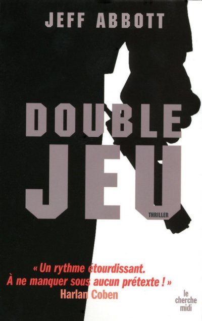 Double Jeu de Jeff Abbott