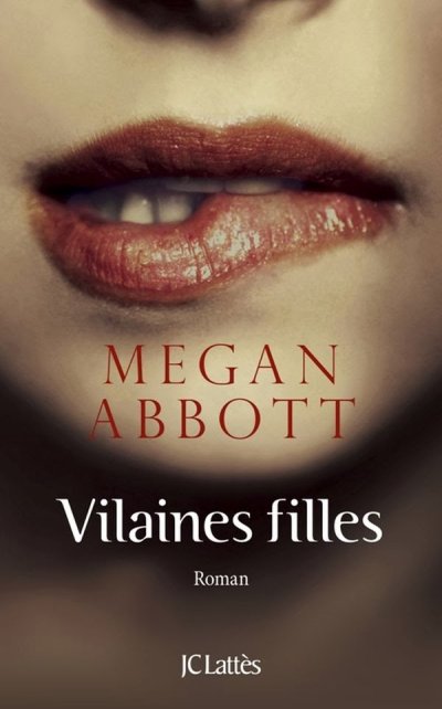 Vilaines filles de Megan Abbott