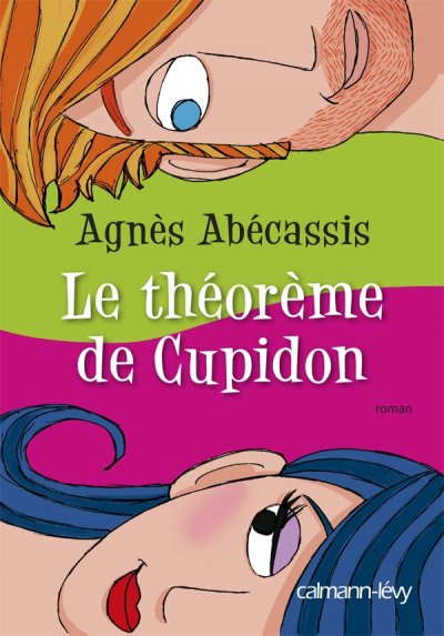 Le théorème de Cupidon de Agnès Abécassis