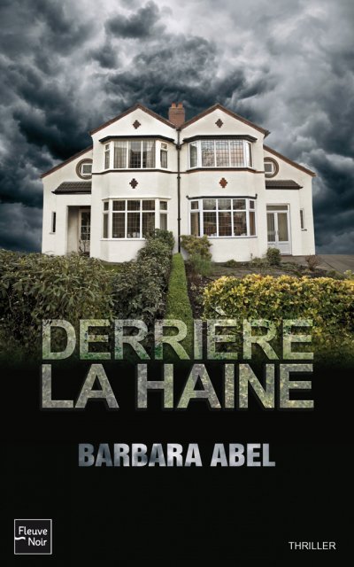 Derrière la haine de Barbara Abel