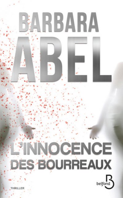 L'innocence des bourreaux de Barbara Abel