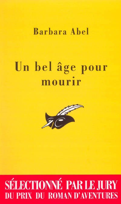 Un bel âge pour mourir de Barbara Abel