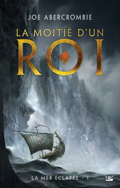 La Moitié d'un roi de Joe Abercrombie