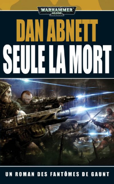 Seule la mort de Dan Abnett