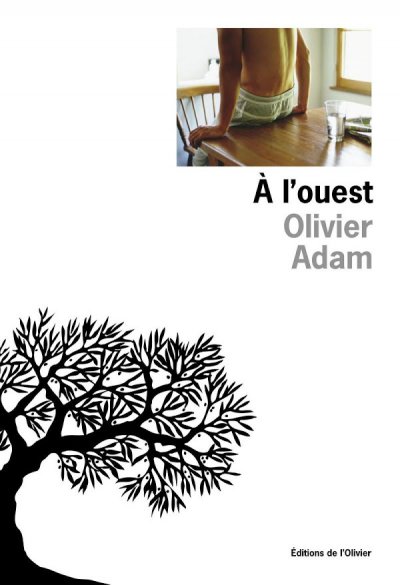 À l'ouest de Olivier Adam