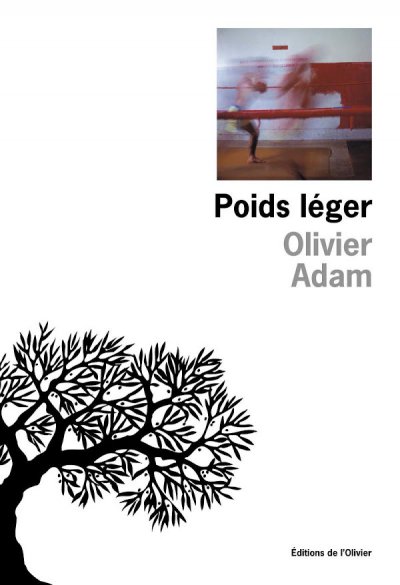 Poids léger de Olivier Adam