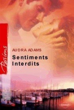 Sentiments interdits de Audra Adams