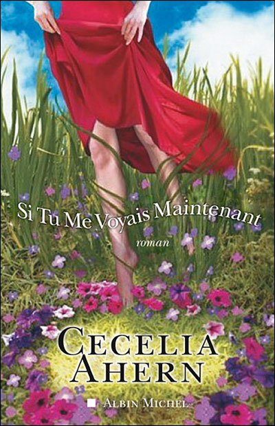 Si tu me voyais maintenant de Cecelia Ahern