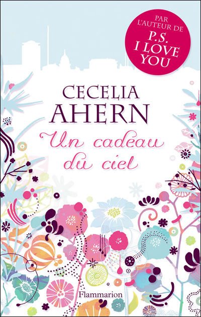 Un cadeau du ciel de Cecelia Ahern