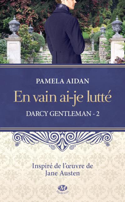 En vain ai-je lutté de Pamela Aidan