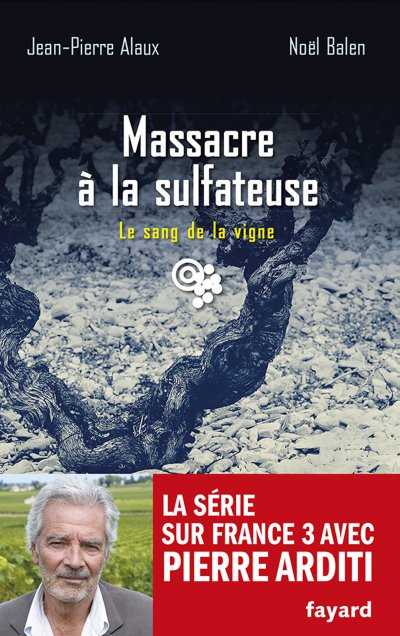 Massacre à la sulfateuse de Jean-Pierre Alaux