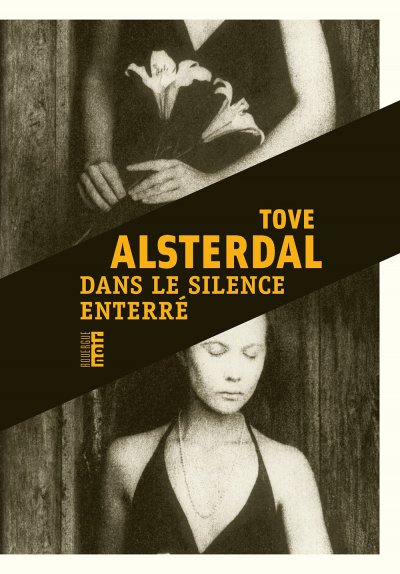 Dans le silence enterré de Tove Alsterdal