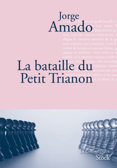 La Bataille du Petit Trianon de Jorge Amado