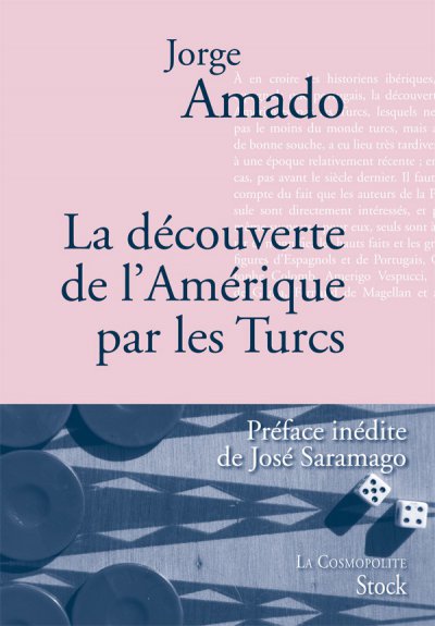 La Découverte de l'Amérique par les Turcs de Jorge Amado