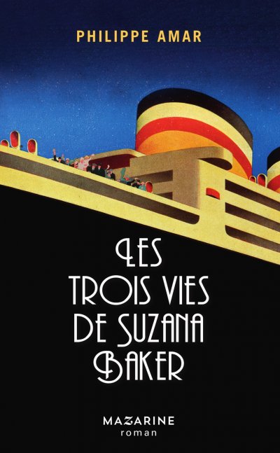 Les trois vies de Suzana Baker de Philippe Amar