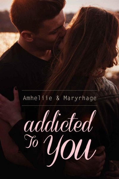 Addicted to you de  Amheliie