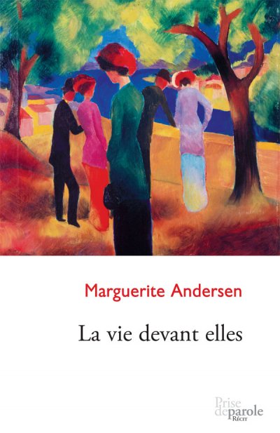 La vie devant elles de Marguerite Andersen