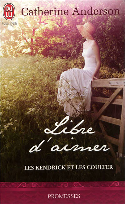 Libre d'aimer de Catherine Anderson