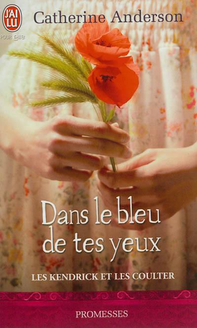 Dans le bleu de tes yeux de Catherine Anderson