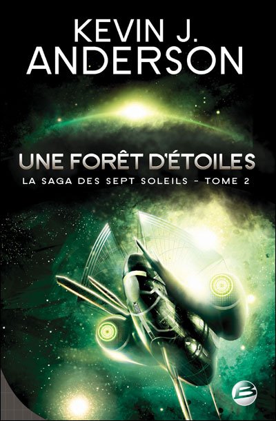 Une forêt d'étoiles de Kevin J. Anderson