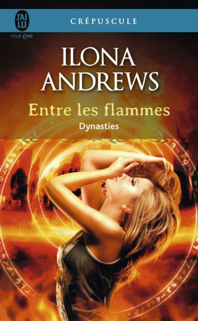 Entre les flammes de Ilona Andrews