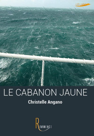 Le cabanon jaune de Christelle Angano