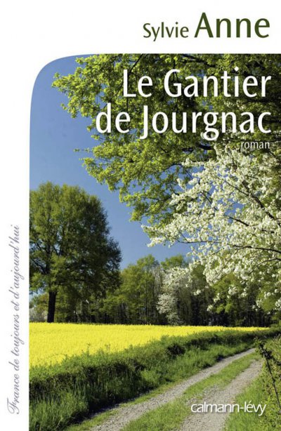 Le Gantier de Jourgnac de Sylvie Anne