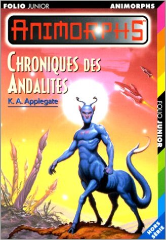 Chroniques des Andalites de K.A. Applegate