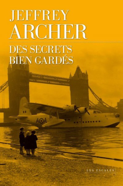 Des secrets bien gardés de Jeffrey Archer