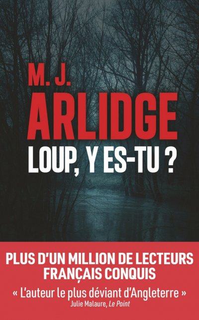 Loup, y es-tu de M.J. Arlidge