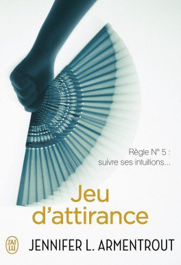 Jeu d'attirance de Jennifer L. Armentrout