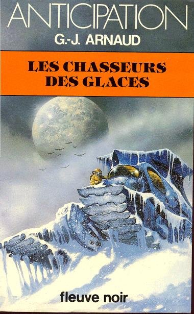 Les Chasseurs des glaces de G.J. Arnaud