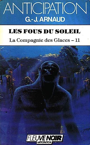 Les Fous du soleil de G.J. Arnaud