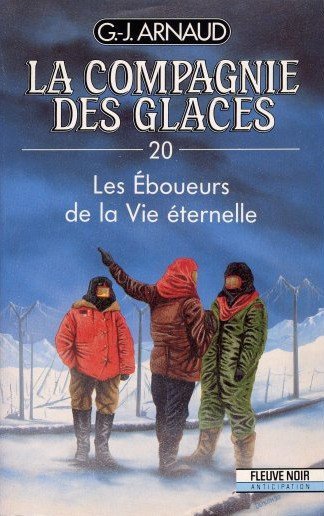 Les Eboueurs de la Vie Eternelle de G.J. Arnaud