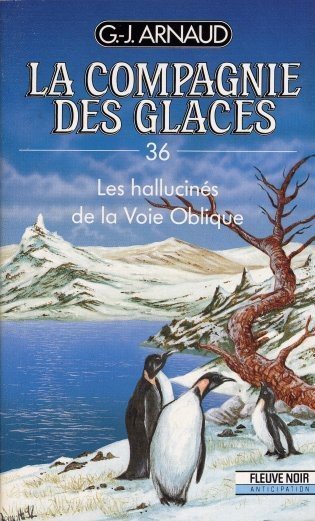 Les hallucinés de la Voie Oblique de G.J. Arnaud