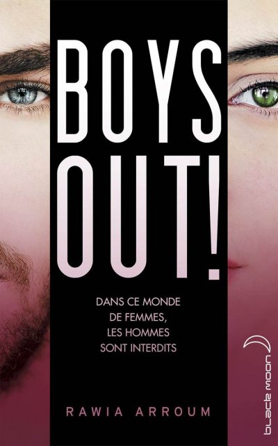 Boys out ! de Rawia Arroum