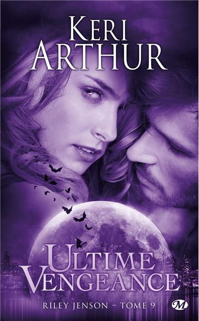 Ultime vengeance de Keri Arthur