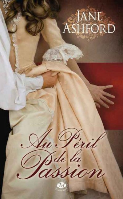 Au péril de la passion de Jane Ashford