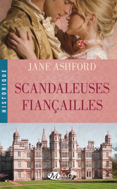 Scandaleuses Fiançailles de Jane Ashford