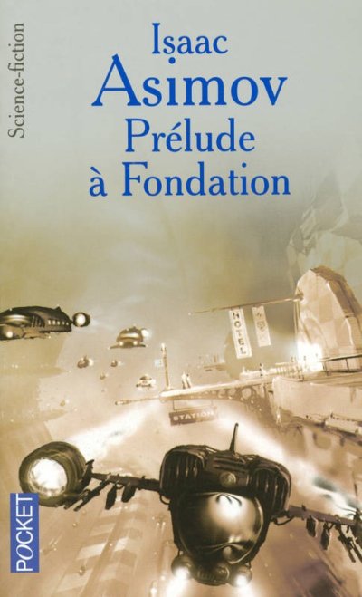 Prélude à Fondation de Isaac Asimov