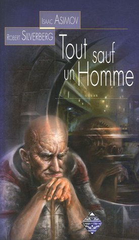 Tout sauf un homme de Isaac Asimov