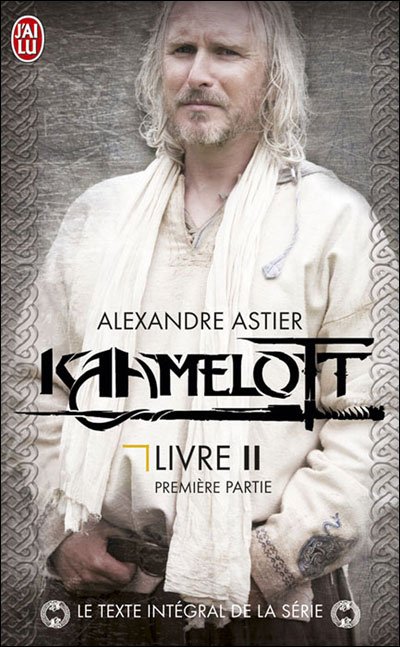 Kaamelott de Alexandre Astier