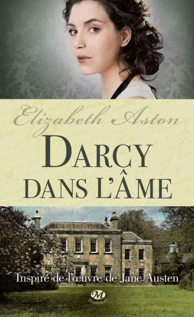 Darcy dans l'âme de Elizabeth Aston