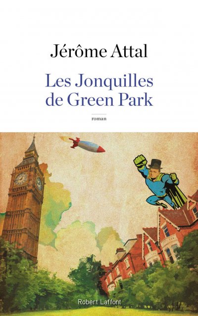 Les jonquilles de Green Park de Jérôme Attal